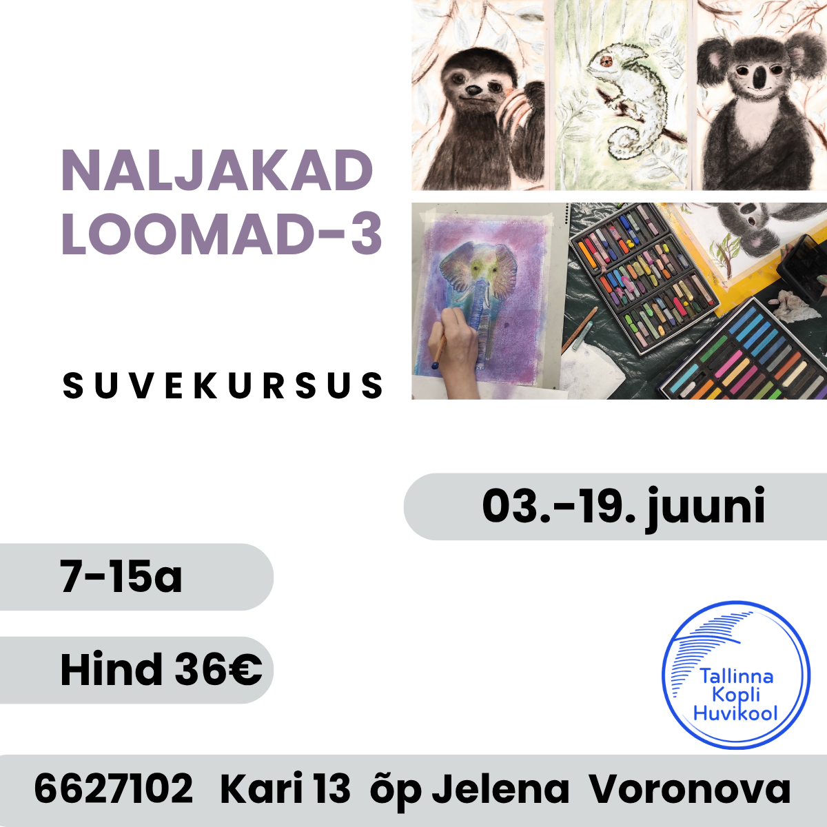 Kunstikursus "Naljakad loomad -3"